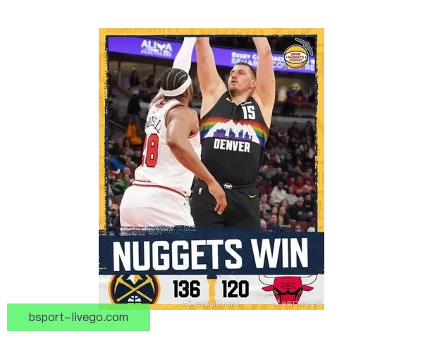 约基奇豪取23分17篮板17助攻三连胜 生涯三双逼近威少